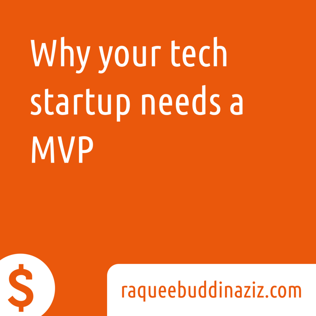 Why your tech startup needs an MVP